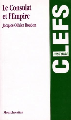 Stock image for Le Consulat et l'Empire [Paperback] Boudon, J.O for sale by LIVREAUTRESORSAS