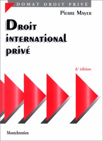 Stock image for Droit international priv, 6e dition. Les relations internationales entre personnes prives et personnes physiques for sale by Ammareal