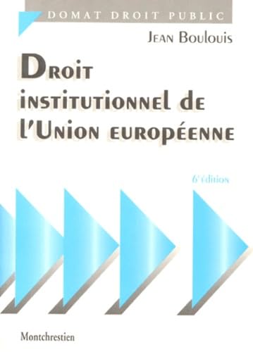 Beispielbild fr Droit institutionnel de l'Union europ enne, 6e  dition Boulouis, J. zum Verkauf von LIVREAUTRESORSAS