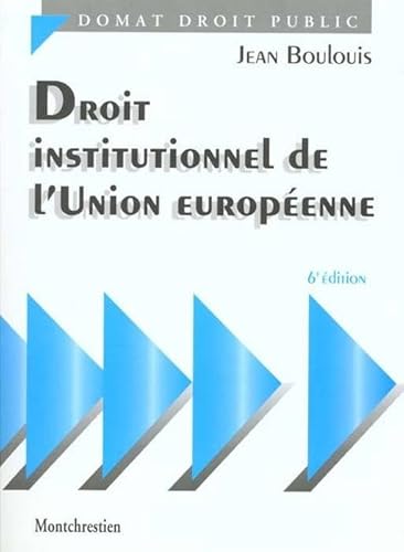 Stock image for Droit institutionnel de l'Union europ enne, 6e  dition Boulouis, J. for sale by LIVREAUTRESORSAS