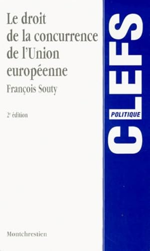 Beispielbild fr Le droit de la concurrence de l'Union europenne, 2e dition zum Verkauf von medimops