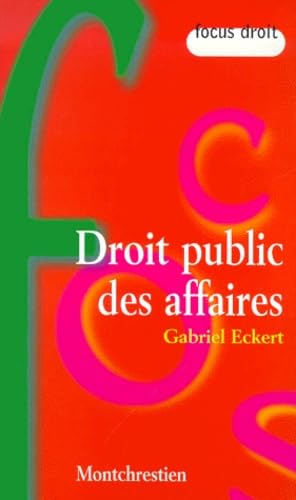 droit public des affaires (9782707612243) by Gabriel Eckert