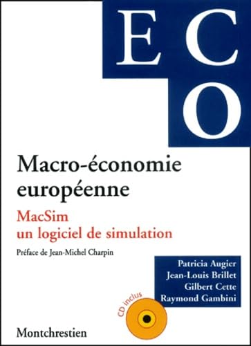 Beispielbild fr Macro-conomie europenne. MacSim, un logiciel de simulation, avec CD-ROM zum Verkauf von Ammareal