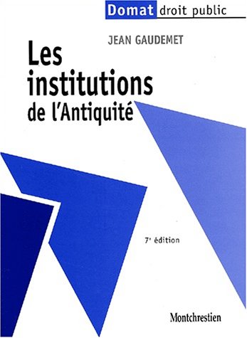 Beispielbild fr Les institutions de l'antiquit zum Verkauf von Ammareal