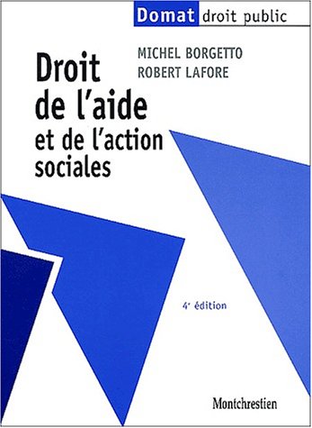 Droit de l'aide et l'action sociale, 4e Ã©dition (9782707612960) by Borgetto; Lafore