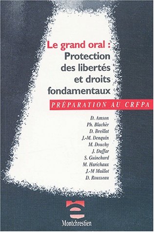 Imagen de archivo de Le grand oral : protection des liberts et des droits fondamentaux a la venta por Ammareal