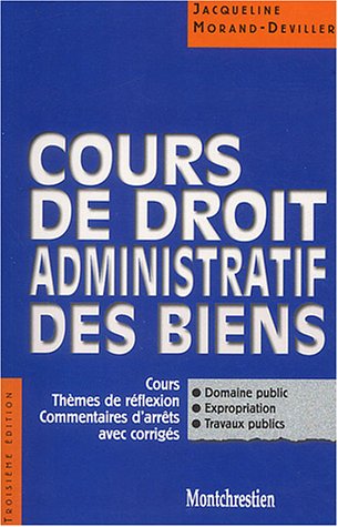Stock image for Cours de Droit administratif des biens, Licence for sale by medimops