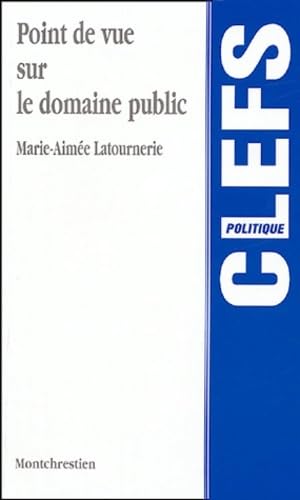 Stock image for point de vue sur le domaine public (CLEFS) for sale by WorldofBooks