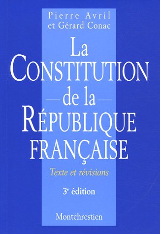 Beispielbild fr la constitution de la rpublique franaise - 3me dition: TEXTE ET RVISIONS zum Verkauf von Ammareal