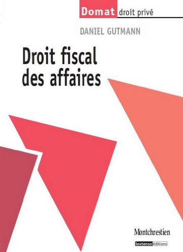 Stock image for Droit fiscal des affaires Gutmann, Daniel for sale by Au bon livre