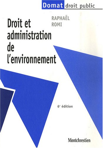 Beispielbild fr Droit et administration de l'environnement zum Verkauf von Ammareal