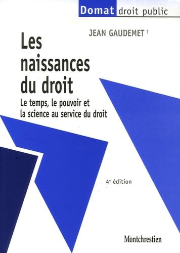 Beispielbild fr Les naissances du droit: Le temps, le pouvoir et la science au service du droit zum Verkauf von Ammareal