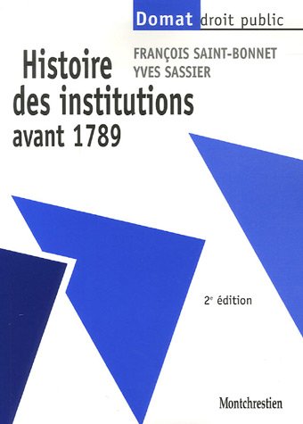 Beispielbild fr Histoire des institutions avant 1789 zum Verkauf von medimops