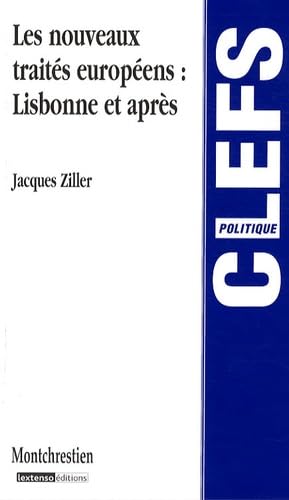 les nouveaux traitÃ©s europÃ©ens: lisbonne et aprÃ¨s (9782707616180) by Ziller J.