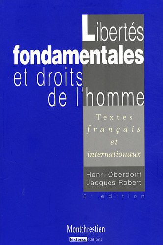 9782707616524: Liberts fondamentales et droits de l'homme: Textes franais et internationaux