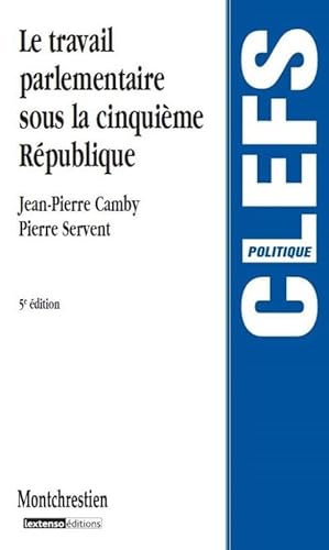 Beispielbild fr Le Travail Parlementaire Sous La Cinquime Rpublique zum Verkauf von RECYCLIVRE
