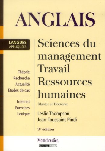 Imagen de archivo de ANGLAIS : SCIENCES DU MANAGEMENT, TRAVAIL, RESSOURCES HUMAINES - 3ME DITION: MASTER ET DOCTORAT a la venta por Gallix