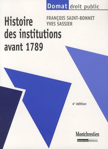 Beispielbild fr Histoire des institutions avant 1789 zum Verkauf von medimops