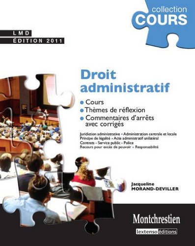 Stock image for Droit administratif : Cours, thmes de rflexion, commentaires d'arrts avec corrigs for sale by Ammareal