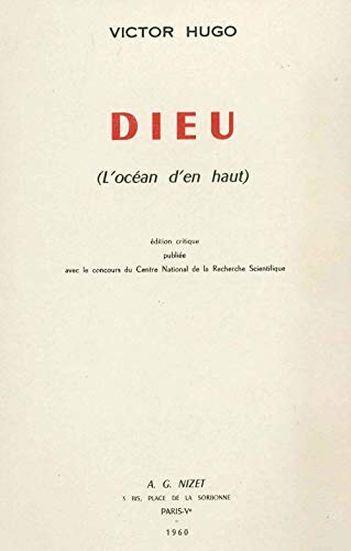 Beispielbild fr Dieu: L'Ocean d'En Haut (French Edition) [Paperback] Hugo, Victor; Journet, Rene and Robert, Guy zum Verkauf von GridFreed