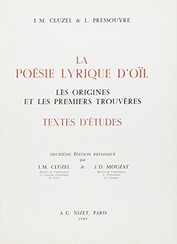 Imagen de archivo de POESIE LYRIQUE D'OIL(LA) [Reli] CLUZEL-PRESSOUYRE a la venta por Au bon livre