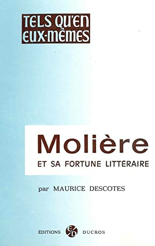 Beispielbild fr Moliere Et Sa Fortune Litteraire (French Edition) zum Verkauf von Gallix