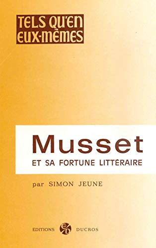 Stock image for Musset Et Sa Fortune Litteraire (French Edition) for sale by Gallix