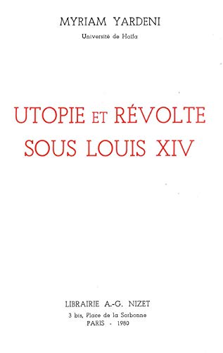 Imagen de archivo de Utopie Et Revolte Sous Louis XIV (French Edition) a la venta por Gallix