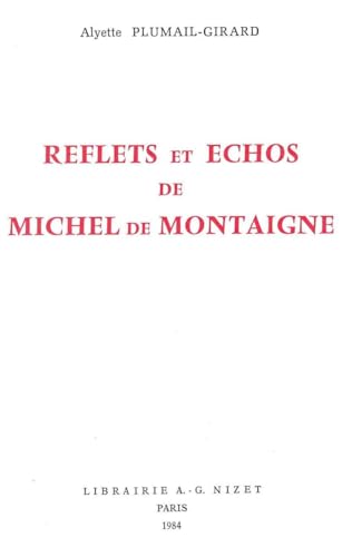 Beispielbild fr Reflets et Echos de Michel de Montaigne zum Verkauf von Ammareal