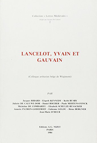 Beispielbild fr Lancelot, Yvain et Gauvain: Colloque arthurien belge de Wgimont zum Verkauf von Ammareal