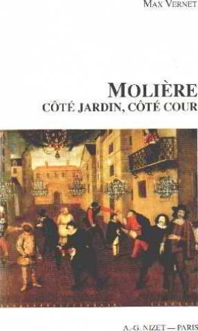 Moliere: Cote Jardin, Cote Cour