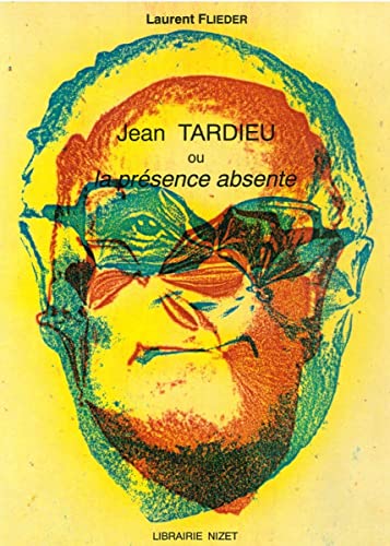 9782707811684: Jean Tardieu Ou La Presence Absente (French Edition)