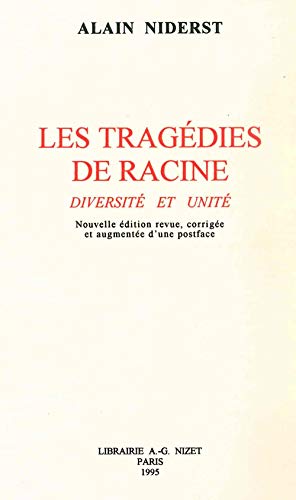 9782707812148: Les Tragedies De Racine, Diversites Et Unite