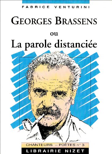 9782707812230: Georges Brassens Ou La Parole Distanciee