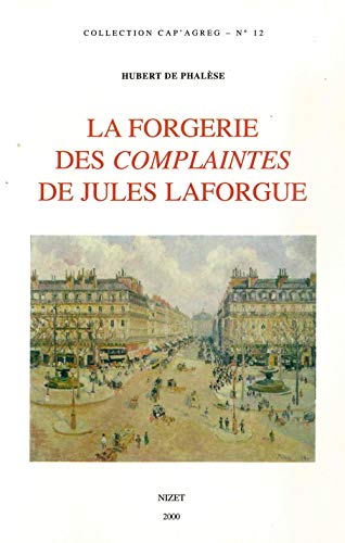 Beispielbild fr La Forgerie des complaintes de Jules Laforgue zum Verkauf von Ammareal