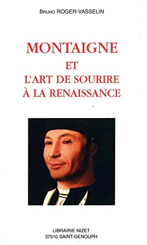 Montaigne Et l'Art de Sourire a la Renaissance (French Edition)