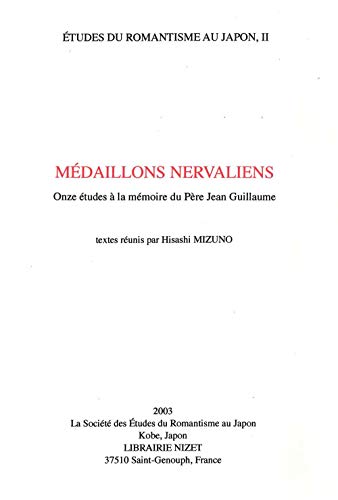 Beispielbild fr M daillons nervaliens : Onze  tudes  la m moire du P re Jean Guillaume zum Verkauf von Le Monde de Kamlia