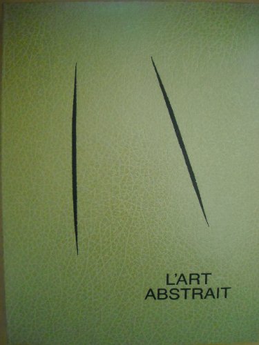 L'art abstrait (French Edition) (9782707900241) by Boudaille, Georges