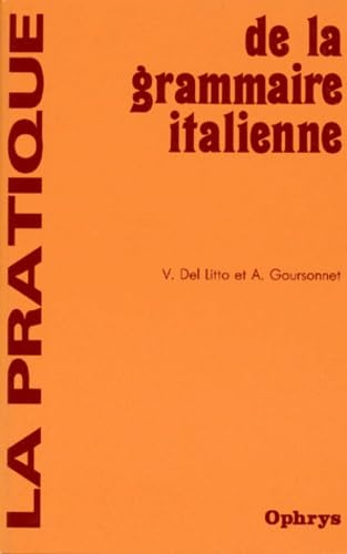 Stock image for La Pratique de la grammaire italienne for sale by medimops