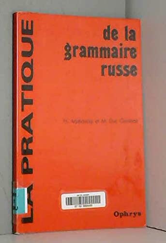 Stock image for La pratique de la grammaire russe for sale by pompon