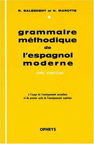 Beispielbild fr Grammaire mthodique de l'espagnol moderne zum Verkauf von Ammareal