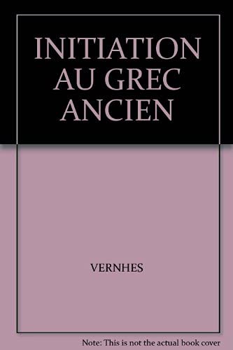 Beispielbild fr Initiation au grec ancien zum Verkauf von medimops