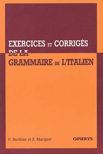 9782708005815: Exercices Et Corriges De La Grammaire De L'Italien