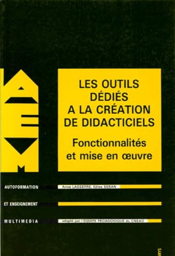 Stock image for Les Outils ddis  la cration de didacticiels, fonctionnalits et mise en oeuvre for sale by LiLi - La Libert des Livres