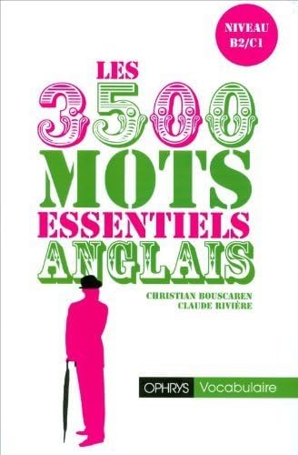 Imagen de archivo de Anglais : les 3500 mots essentiels a la venta por Ammareal