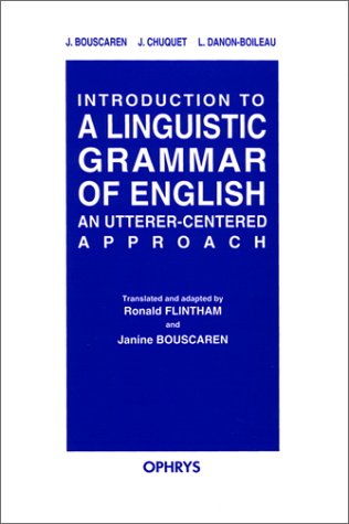 Beispielbild fr Introduction To A Linguistic Grammar Of English : An Utterer-centered Approach zum Verkauf von RECYCLIVRE