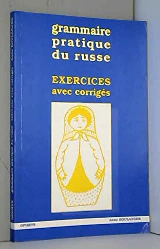 Beispielbild fr Grammaire pratique du russe: Exercices avec corrigs zum Verkauf von pompon