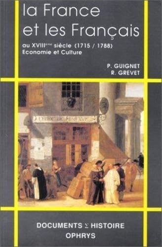 9782708006720: La France et les Franais au XVIIIe sicle: 1715-1788, conomie et culture