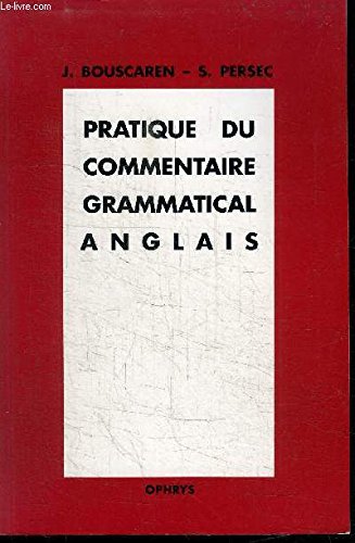 Beispielbild fr Pratique du commentaire grammatical anglais zum Verkauf von Ammareal