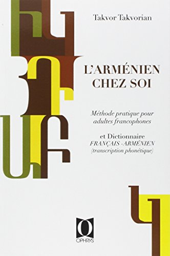 Beispielbild fr L'Armenien chez soi Methode pratique pour adultes francophones zum Verkauf von Librairie La Canopee. Inc.
